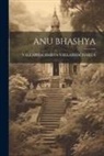 Vallabhacharya Vallabhacharya - Anu Bhashya