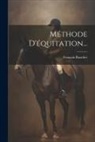 François Baucher - Méthode D'équitation