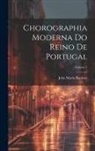 João Maria Baptista - Chorographia Moderna Do Reino De Portugal; Volume 2
