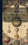 Anonymous - Chamber's Encyclopaedia: A Dictionary of Universal Knowledge; Volume 5