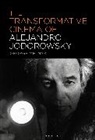 George Melnyk, Melnyk George - The Transformative Cinema of Alejandro Jodorowsky