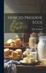 H. Hudson Stoddard - How to Preserve Eggs