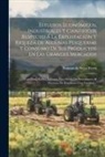 Ramon De Silva Ferro - Estudios Económicos, Industriales Y Cientificos Respecto Á La Explotación Y Riqueza De Algunas Pesquerias Y Consumo De Sus Productos En Las Grandes Me
