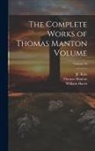 William Harris, Thomas Manton, Jc Ryle - The Complete Works of Thomas Manton Volume; Volume 16