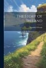 Standish O'Grady - The Story Of Ireland
