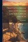 C. Assopio - Trattato Della Sintassi Della Lingua Greca Antica