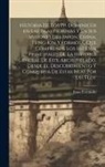 Juan Ferrando - Historia de los pp. Dominicos en las islas Filipinas y en sus misiones del Japon, China, Tung-kin y Formosa, que comprende los sucesos principales de