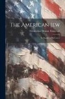 Telemachus Thomas Timayenis - The American Jew: An Exposé of His Career