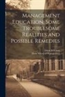 Edgar H. Schein, Sloan School Of Management - Management Education, Some Troublesome Realities and Possible Remedies