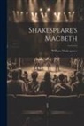 William Shakespeare - Shakespeare's Macbeth
