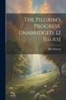 John Bunyan - The Pilgrim's Progress. Unabridged. [2 Issues]