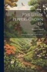 Margaret Sidney - Five Little Peppers Grown Up: A Sequel to Five Little Peppers Midway