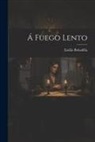 Emilio Bobadilla - Á Fuego Lento