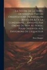 Pierre Bouguer - La Figure De La Terre, Determinée Par Les Observations De Messieurs Bouguer, & De La Condamine, ... Envoyés Par Ordre Du Roy Au Pérou, Pour Observer A