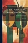 Charles Henry Pearson - National Life and Character: A Forecast