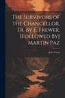 Jules Verne - The Survivors of the Chancellor, Tr. by E. Frewer. [Followed By] Martin Paz