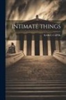 Karel Capek - Intimate Things