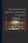 Nino Angelucci - Ricordi Di Un Artista, Antonio Cotogni