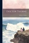 Anthony Trollope - Doctor Thorne