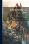 Charlotte Mary Yonge - Unknown to History: A Story of The Captivity of Mary of Scotland