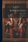 George Gissing - Born in Exile