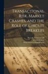 Bruce C. N. Greenwald, Jeremy C. Stein, Sloan School Of Management - Transactional Risk, Market Crashes, and the Role of Circuit Breakers