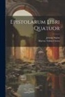 Marcus Tullius Cicero, Johann Sturm - Epistolarum Libri Quatuor