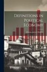 Thomas Robert Malthus - Definitions in Political Economy