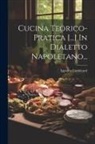 Ippolito Cavalcanti - Cucina Teorico-pratica [...] In Dialetto Napoletano