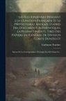 Guillaume Pauthier - Les Îles Ioniennes Pendant L'occupation Française Et Le Protectorat Anglais, D'après Des Documents Authentiques, La Plupart Inédits, Tirés Des Papiers