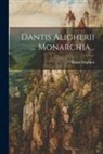 Dante Alighieri - Dantis Aligherii ... Monarchia