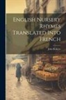John Roberts - English Nursery Rhymes Translated Into French