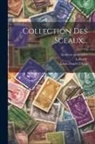 Louis Douët D'Arcq, Laborde, Archives Nationales - Collection Des Sceaux