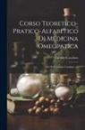 Cataldo Cavallaro - Corso Teoretico-pratico-alfabetico Di Medicina Omeopatica: Del Prof. Cataldo Cavallaro