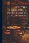 Pétrus Borel, Aristide Marie - Oeuvres complètes de Petrus Borel Le Lycanthrope; Volume 2
