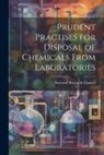 National Research Council - Prudent Practises for Disposal of Chemicals From Laboratories