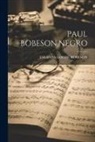 Eslanda Goode Robeson - Paul Bobeson, Negro