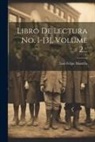 Luis Felipe Mantilla - Libro De Lectura No. 1-[3], Volume 2