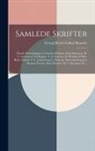 Georg Morris Cohen Brandes - Samlede Skrifter: Danske Personligheder: Christian Winther. Emil Aarestrup. H. C. Andersen. Carl Bagger. A. L. Arnesen. Fr. Paludan-Müll