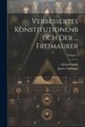James Anderson, Julia J. Kleinschmidt - Verbessertes Konstitutionenbuch Der ... Freimaurer; Volume 2