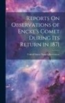 United States Naval Observatory - Reports On Observations of Encke's Comet During Its Return in 1871