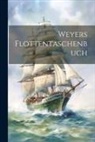 Anonymous - Weyers Flottentaschenbuch