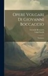 Giovanni Boccaccio, Luigi Fiacchi - Opere Volgari Di Giovanni Boccaccio: Fiammetta