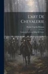 Flavius Vegetius Renatus - L'art De Chevalerie: Traduction Du De Re Militari De Végèce