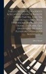 Albert Girard - Tables Des Sinus, Tangentes & Secantes, Selon Le Raid De 100000 Parties. Avec Un Traicté Succinct De La Trigonometrie Tant Des Triangles Plans, Que Sp