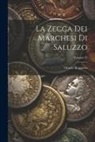 Orazio Roggiero - La Zecca Dei Marchesi Di Saluzzo; Volume 25