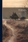 Robert Frost, Louis Mertins, Edward Thomas - Poems