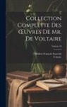 Hubert François Gravelot, Voltaire - Collection Complette Des OEuvres De Mr. De Voltaire; Volume 10