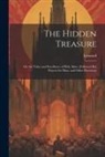 Leonard - The Hidden Treasure: Or, the Value and Excellence of Holy Mass. [Followed By] Prayers for Mass, and Other Devotions