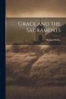 Michael Müller - Grace and the Sacraments